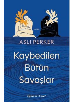 Kaybedilen Bütün Savaşlar