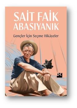 Gençler İçin Seçme Hikayeler