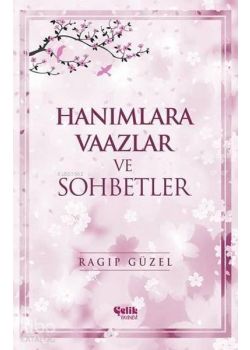 Hanımlara Vaazlar ve Sohbetler