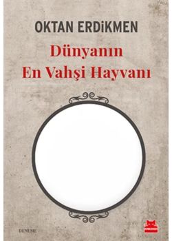 Dünyanın En Vahşi Hayvanı 