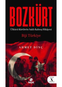 Bozkürt - Ülkücü Kürtlerin Saklı Kalmış Hikayesi