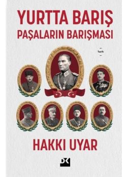 Yurtta Barış: Paşaların Antlaşması