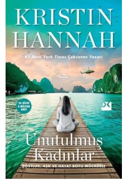 Unutulmuş Kadınlar - Dostluk Aşk ve Hayat Boyu Mücadele