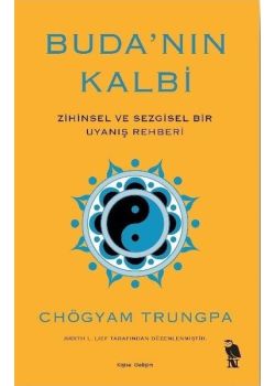 Buda'nın Kalbi - Zihinsel ve Sezgisel Bir Uyanış Rehberi