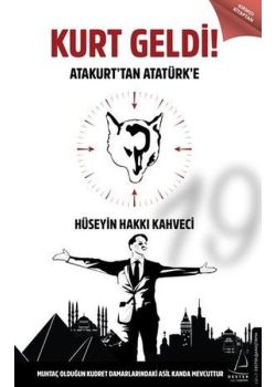 Kurt Geldi - Atakurt'tan Atatürk'e 