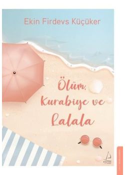Ölüm Kurabiye ve Lalala