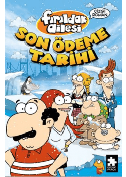 Son Ödeme Tarihi - Fırıldak Ailesi