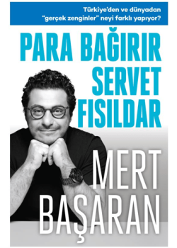 Para Bağırır Servet Fısıldar