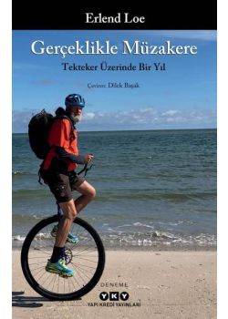 Gerçeklikle Müzakere - Tekteker Üzerinde Bir Yıl