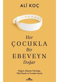 Her Çocukla Bir Ebeveyn Doğar