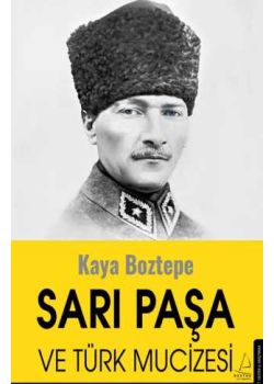 Sarı Paşa ve Türk Mucizesi