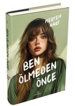 Ben Ölmeden Önce