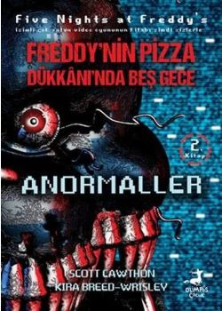 Anormaller 2 - Freddynin Pizza Dükkanında Beş Gece