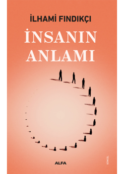 İnsanın Anlamı