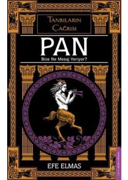 Pan - Bize Ne Mesaj Veriyor? Tanrıların Çağrısı