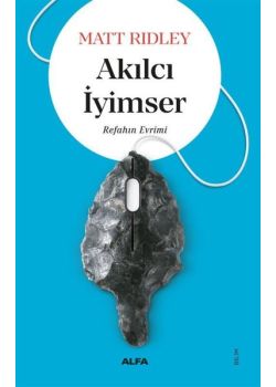 Akılcı İyimser - Refahın Evrimi 