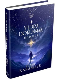 Yıldıza Dokunmak 2 - Nebula