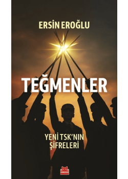Teğmenler - Yeni TSK'nın Şifreleri
