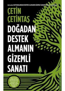 Doğadan Destek Almanın Gizemli Sanatı