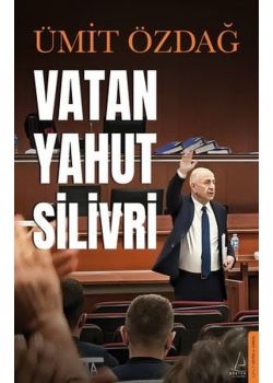 Vatan Yahut Silivri