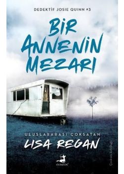 Bir Annenin Mezarı - Dedektif Josie Quinn 3