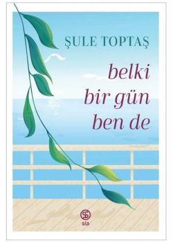 Belki Bir Gün Ben de