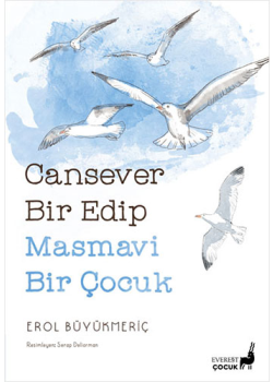Cansever Bir Edip Masmavi Bir Çocuk