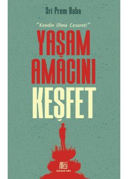 Yaşam Amacını Keşfet