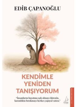 Kendimle Yeniden Tanışıyorum