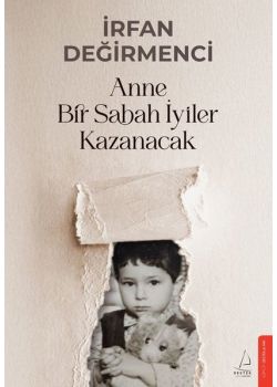 Anne Bir Sabah İyiler Kazanacak