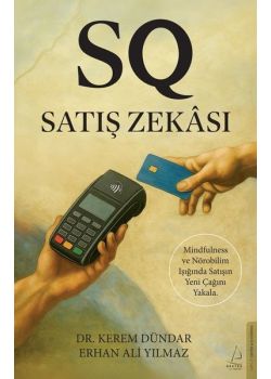 Satış Zekası - Mindfulness ve Nörobilim Işığında Satışın Yeni Çağını Yakala 