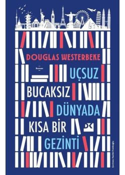 Uçsuz Bucaksız Dünyada Kısa Bir Gezinti