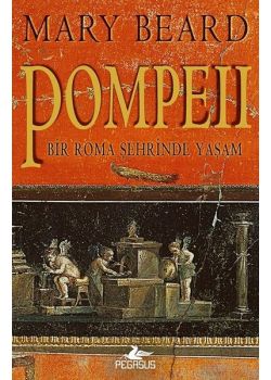 Pompeii - Bir Roma Şehrinde Yaşam