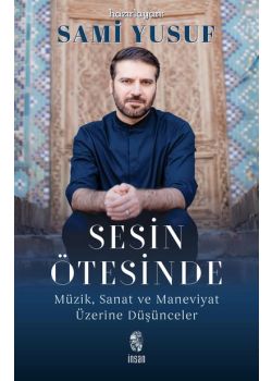Sesin Ötesinde - Müzik, Sanat ve Maneviyat Üzerine Düşünceler