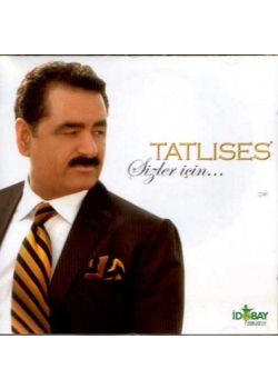 Sizler Icin... Ibrahim Tatlıses