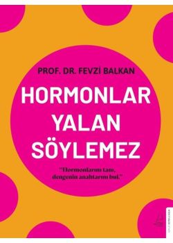 Hormonlar Yalan Söylemez