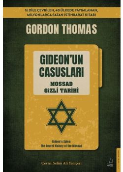Gideon'un Casusları - Mossad Gizli Tarihi