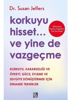 Korkuyu Hisset Ve Yine de Vazgeçme