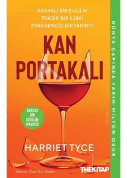 Kan Portakalı - Hasarlı Bir Evlilik Toksik Bir İlişki - Esrarengiz Bir Takıntı 