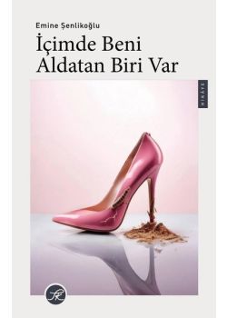 İçimde Beni Aldatan Biri Var