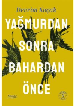 Yağmurdan Sonra Bahardan Önce