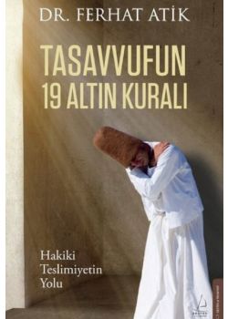 Tasavvufun 19 Altın Kuralı