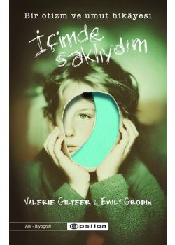 İçimde Saklıydım - Bir Otizm ve Umut Hikayesi