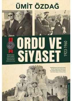 Ordu ve Siyaset: 1923 - 1960