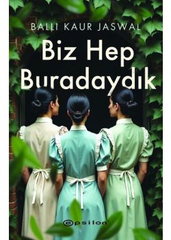 Biz Hep Buradaydık