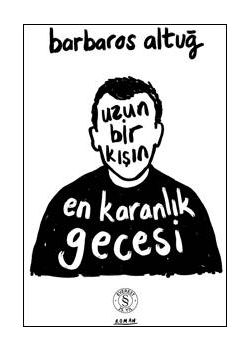 Uzun Bir Kışın En Karanlık Gecesi