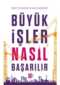 Büyük İşler Nasıl Başarılır