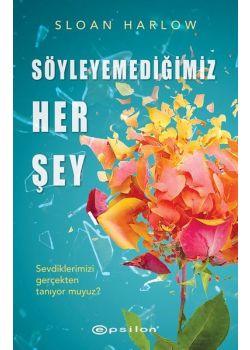 Söylemediğimiz Her Şey