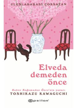 Elveda Demeden Önce