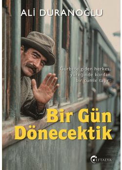 Bir Gün Dönecektik
